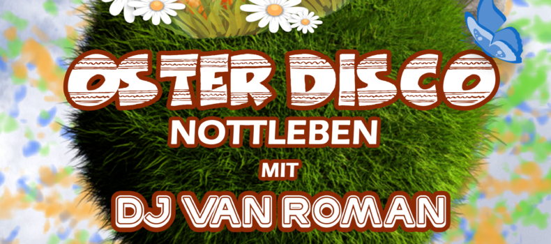 Oster-Disco Nottleben mit DJ van Roman 4. April 2015