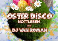 Oster-Disco Nottleben mit DJ van Roman 4. April 2015
